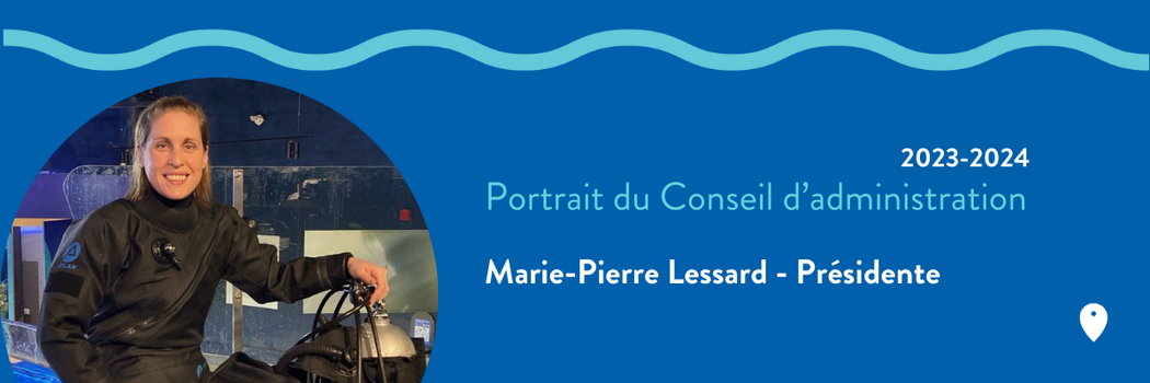 Portrait du Conseil d’administration 2023/2024 – Marie-Pierre Lessard – Présidente