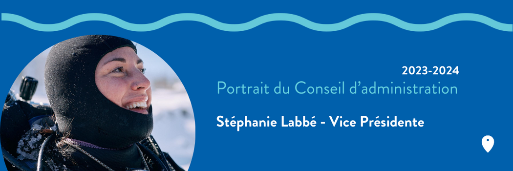 Portrait du Conseil d’administration 2023/2024 – Stéphanie Labbé – Vice Présidente